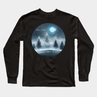 All is Calm All is Bright Long Sleeve T-Shirt
